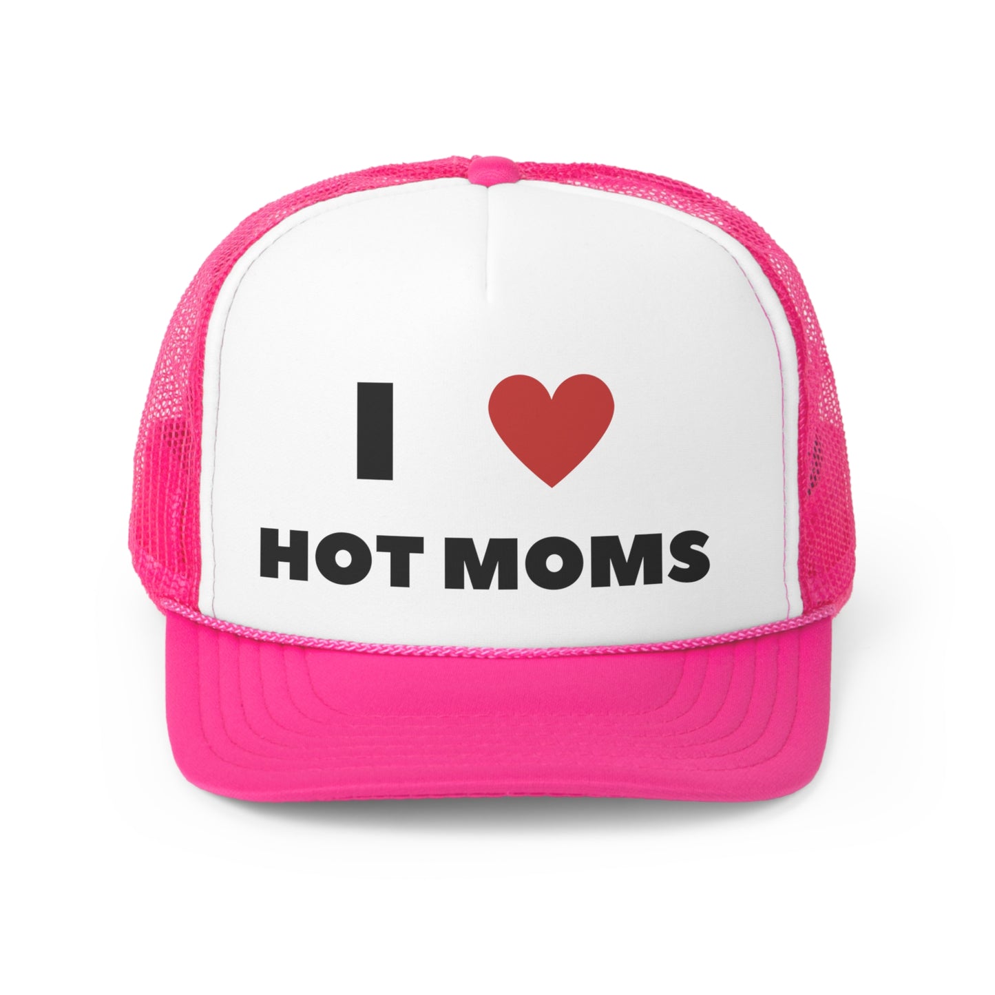 I love hot moms Trucker Cap