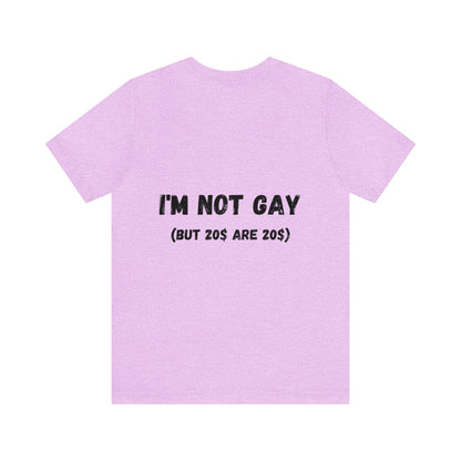 I'm not gay t-shirt