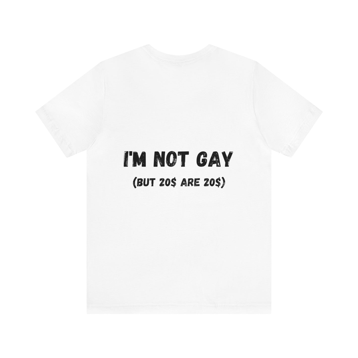 I'm not gay t-shirt