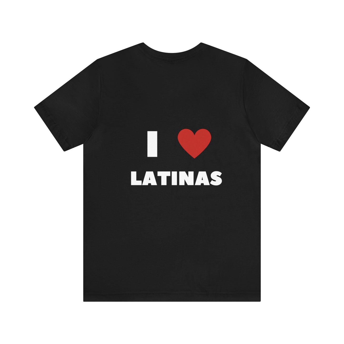 I love latinas t-shirt