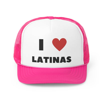 I love latinas Trucker Cap