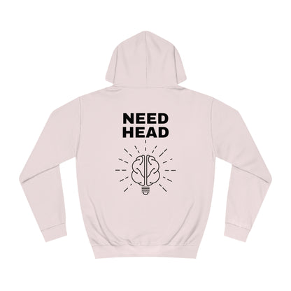 Need head College Hoodie