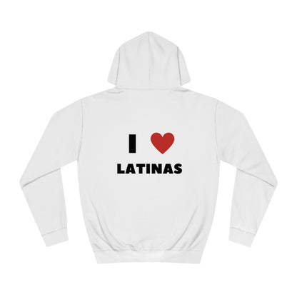 I love latinas College Hoodie